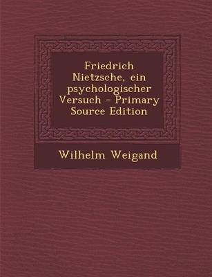 Book cover for Friedrich Nietzsche, Ein Psychologischer Versuch