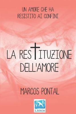 Book cover for La restituzione dell'amore