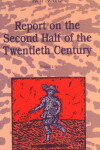 Book cover for Report On The Second Half Of The Twentieth Century