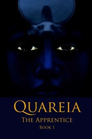 Cover of Quareia the Apprentice: Book One