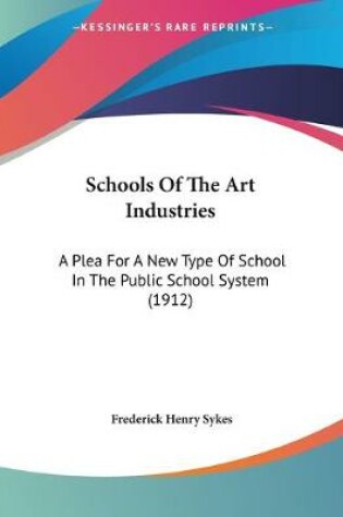 Cover of Schools Of The Art Industries