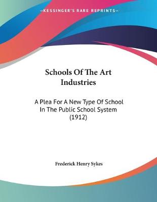 Book cover for Schools Of The Art Industries