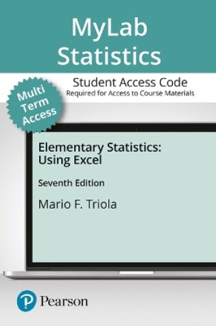 Cover of Mylab Statistics with Pearson Etext for Elementary Statistics Using Excel -- Access Card (24 Months)