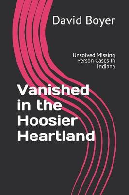 Book cover for Vanished in the Hoosier Heartland