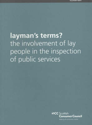 Book cover for Layman's Terms? The Involvement of Lay People in the Inspection of Public Services