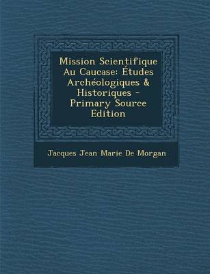 Book cover for Mission Scientifique Au Caucase