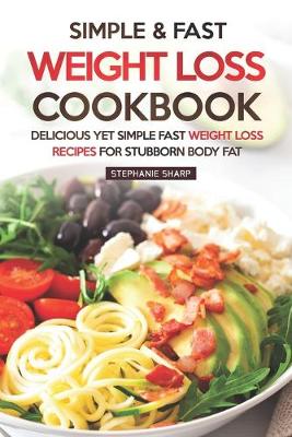 Book cover for Simple & Fast Weight Loss Cookbook