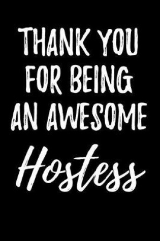 Cover of Thank You for Being an Awesome Hostess
