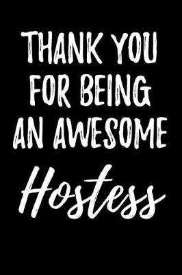 Book cover for Thank You for Being an Awesome Hostess