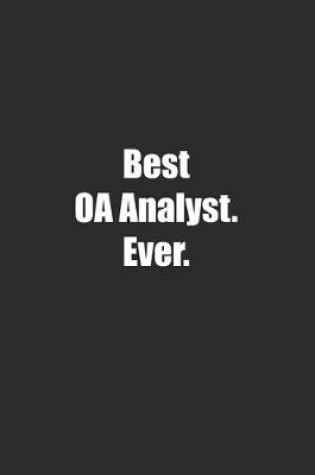 Cover of Best OA Analyst. Ever.