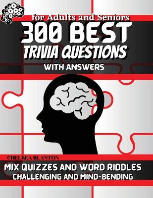 Cover of 300 Best Trivia Questions with Answers for Adults and Seniors