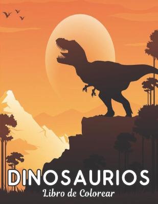 Book cover for Dinosaurios Libro de Colorear