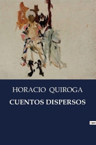 Cover of Cuentos Dispersos