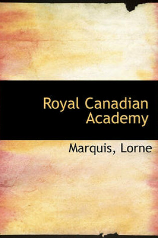 Cover of Royal Canadian Academy