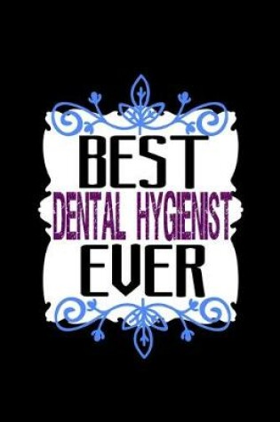 Cover of Best Dental Hygienist ever