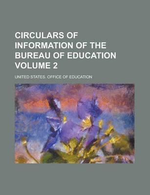 Book cover for Circulars of Information of the Bureau of Education Volume 2