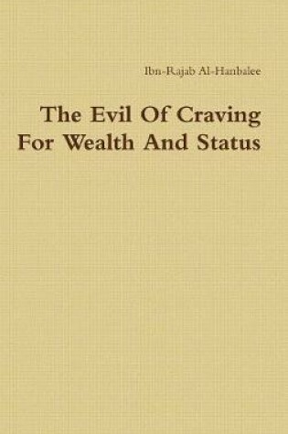 Cover of The Evil of Craving for Wealth and Status