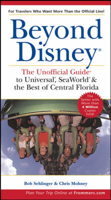 Book cover for Beyond Disney: the Unofficial Guide to Universal, Seaworld & the Best of Central Florida