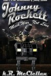 Book cover for Johnny Rockett Mech War, Not Love