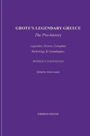 Cover of Grote's Legendary Greece