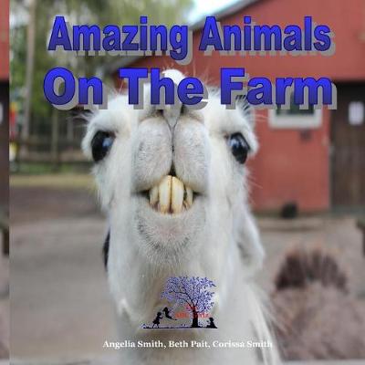 Book cover for Amazing Animals On The Farm