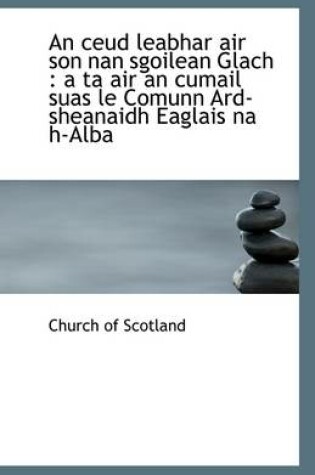 Cover of An Ceud Leabhar Air Son Nan Sgoilean Glach