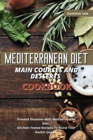 Cover of Mediterranean Diet Main Courses and Desserts Cookbook