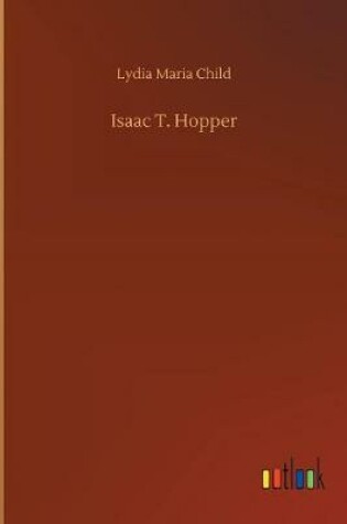 Cover of Isaac T. Hopper
