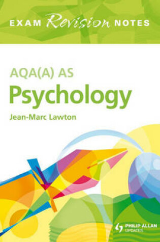 Cover of AQA (A) AS Psychology Exam Revision Notes