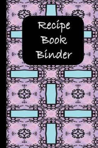 Cover of Recipe Book Binder