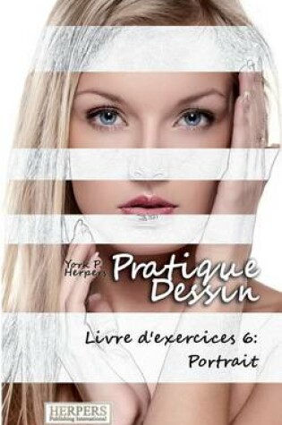 Cover of Pratique Dessin - Livre d'exercices 6