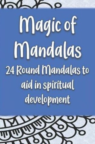 Cover of Magic of Mandalas