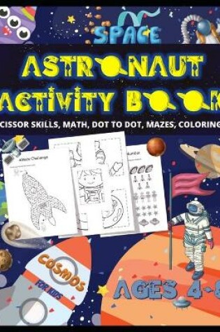 Cover of Astronaut Activity Book for Kids Ages 4-8