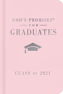 Book cover for God's Promises for Graduates: Class of 2021 - Pink NKJV