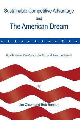 Book cover for Sustainable Competitive Advantage and the American Dream