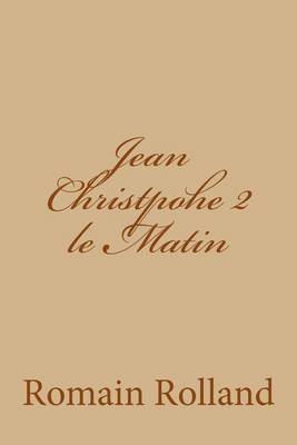 Book cover for Jean Christpohe 2 le Matin