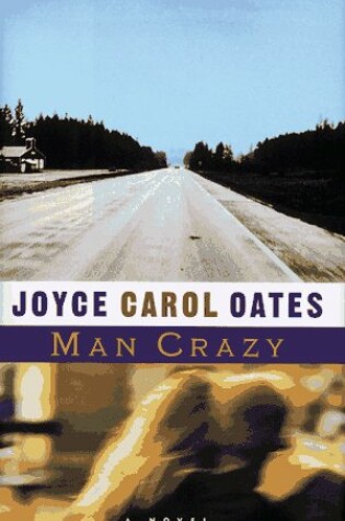 Cover of Man Crazy: a Novel