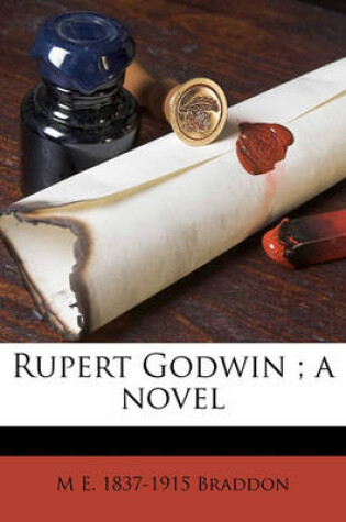 Cover of Rupert Godwin; A Novel