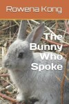 Book cover for The Bunny Who Spoke