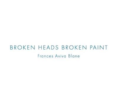 Book cover for BROKEN HEADS BROKEN PAINT