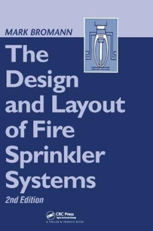 Cover of The Design and Layout of Fire Sprinkler Systems