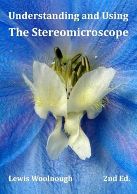 Book cover for Understanding and Using The Stereomicroscope