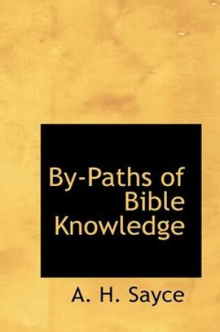 Cover of By-Paths of Bible Knowledge