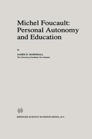 Cover of Michel Foucault: Personal Autonomy and Education