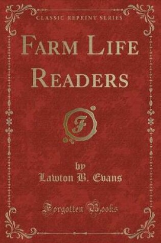 Cover of Farm Life Readers (Classic Reprint)