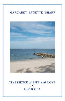 Book cover for The Essence of Life and Love in Australia