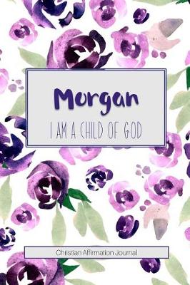 Book cover for Morgan I Am a Child of God