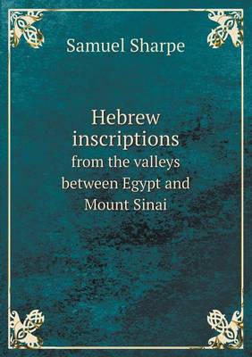 Book cover for Hebrew inscriptions from the valleys between Egypt and Mount Sinai