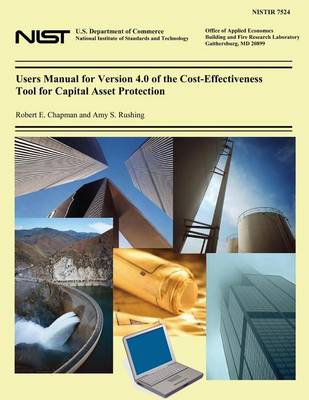 Book cover for Users Manual for Version 4.0 of the Cost-Effectiveness Tool for Capital Asset Protection