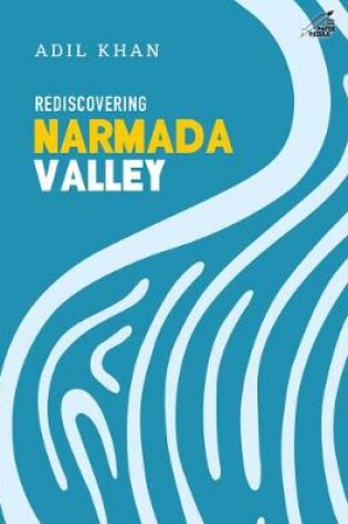 Cover of Rediscovering Narmada Valley